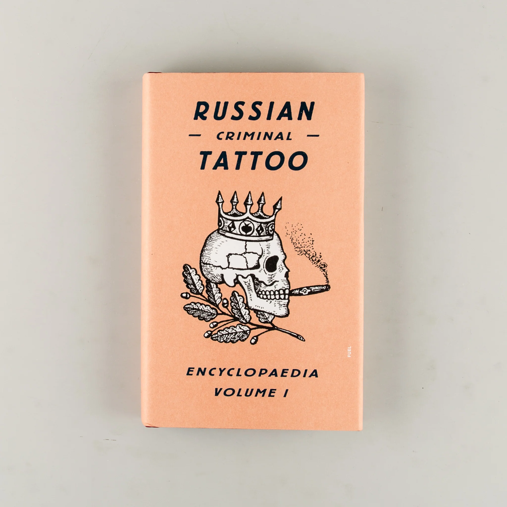 Russian Criminal Tattoo Encyclopaedia Volume I