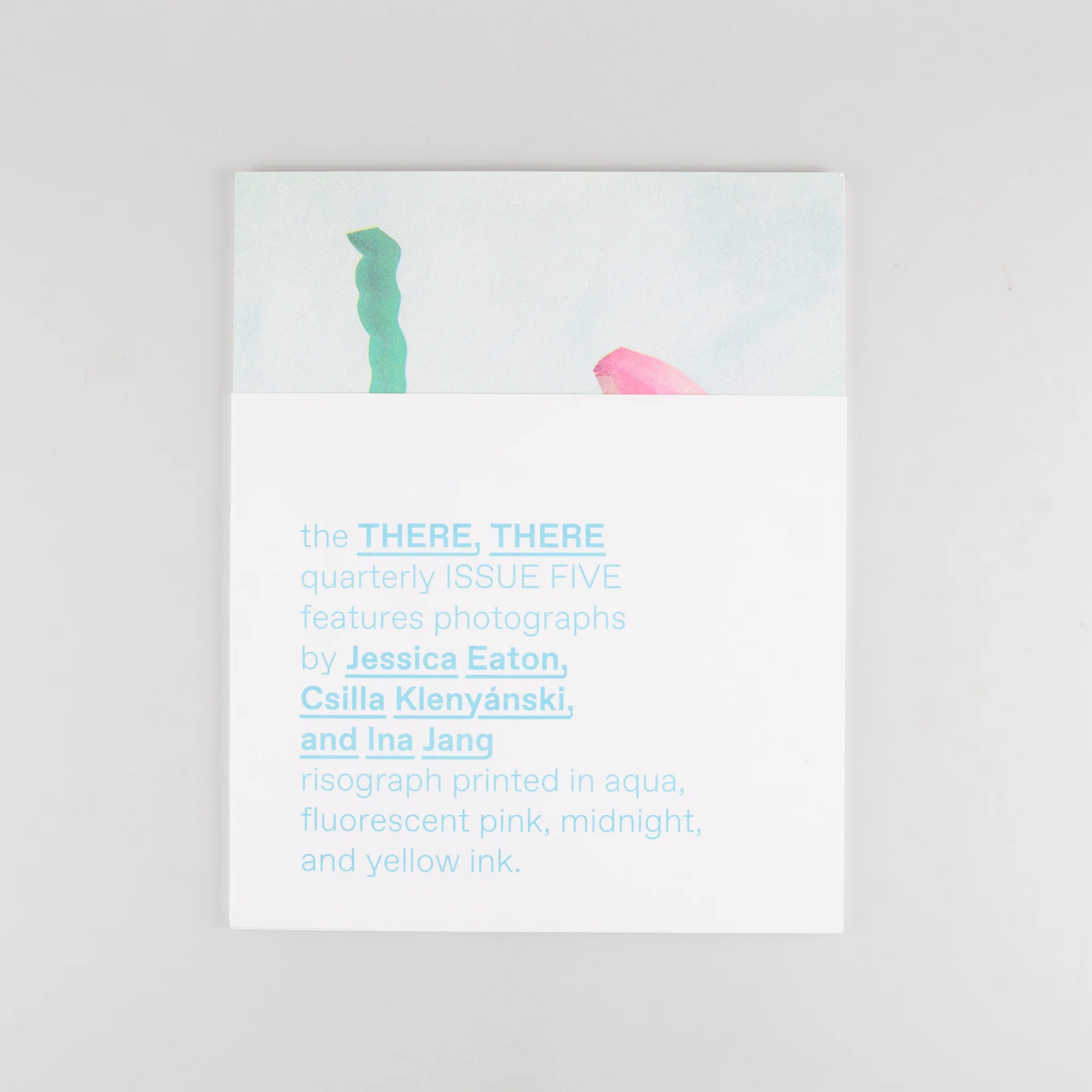 the THERE, THERE quarterly #5